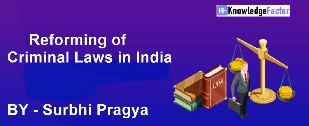 3 New Bill To Replace IPc, CrPc- Reforming of Criminal Laws in India