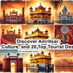 Discover Amritsar: History, Culture, and 20 Top Tourist Destinations