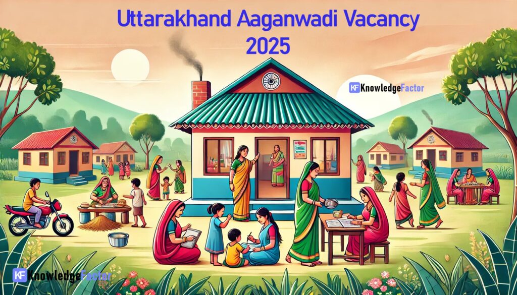 Uttarakhand Aaganwadi Vacancy 2025